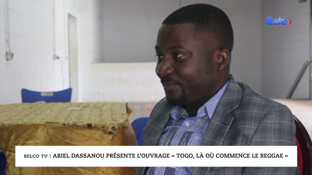 Belco TV : Ariel Dassanou présente l’ouvrage « Togo, là où commence le Reggae »